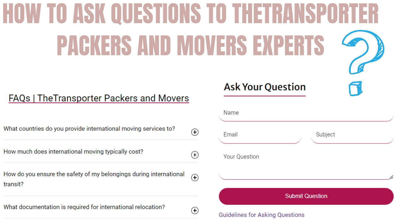 How to Ask Questions to TheTransporter Packers and Movers Experts