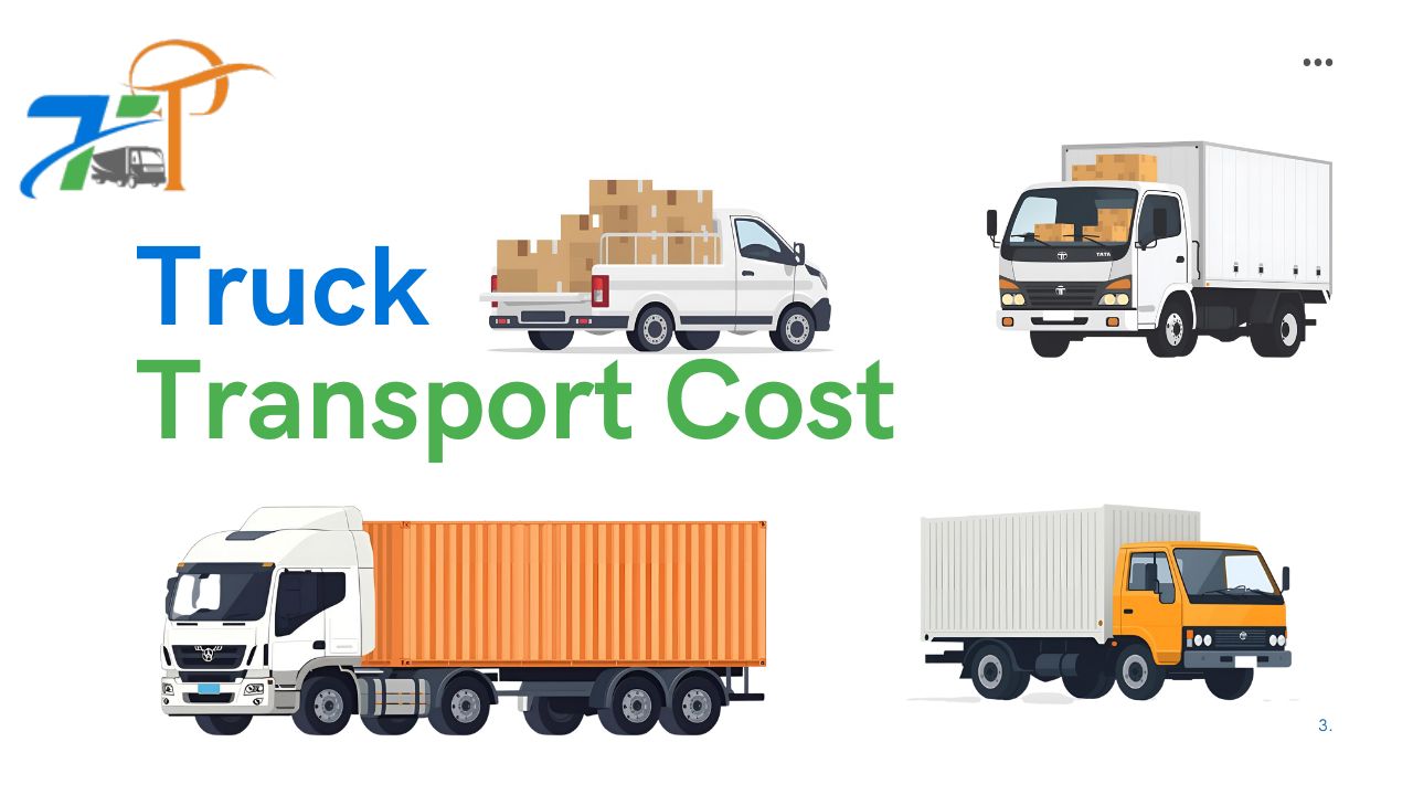 Understanding Truck Transport Cost: What Influences the Price?
