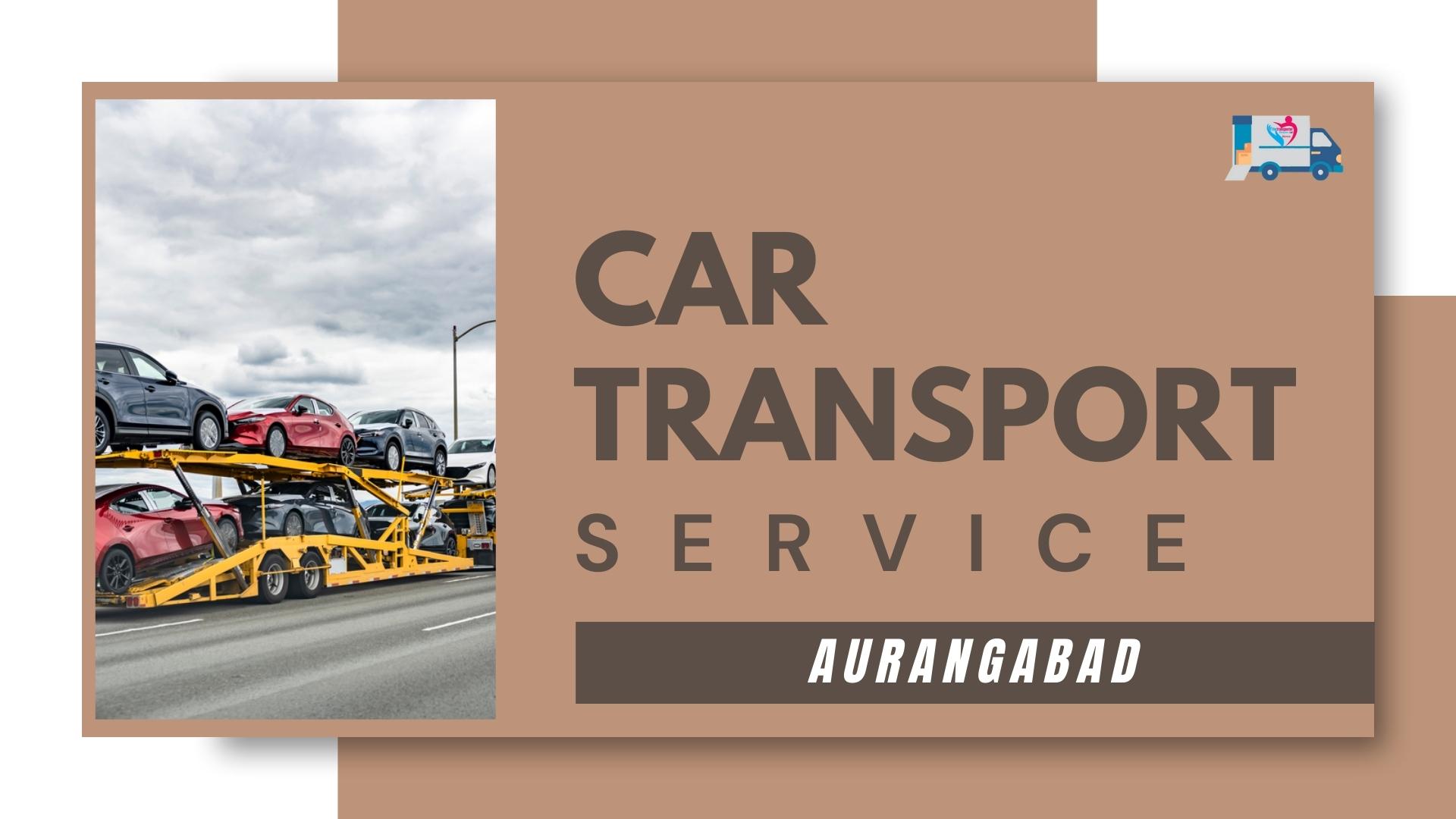 Quality car Carrier Service in Aurangabad