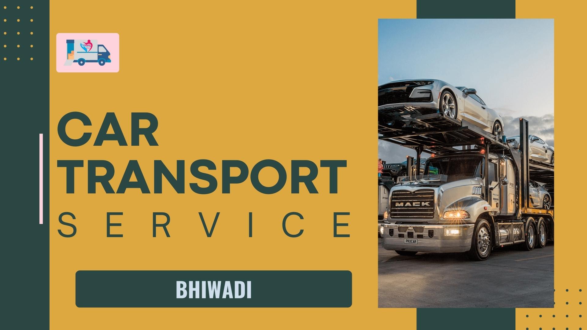 Quality car Carrier Service in Bhiwadi