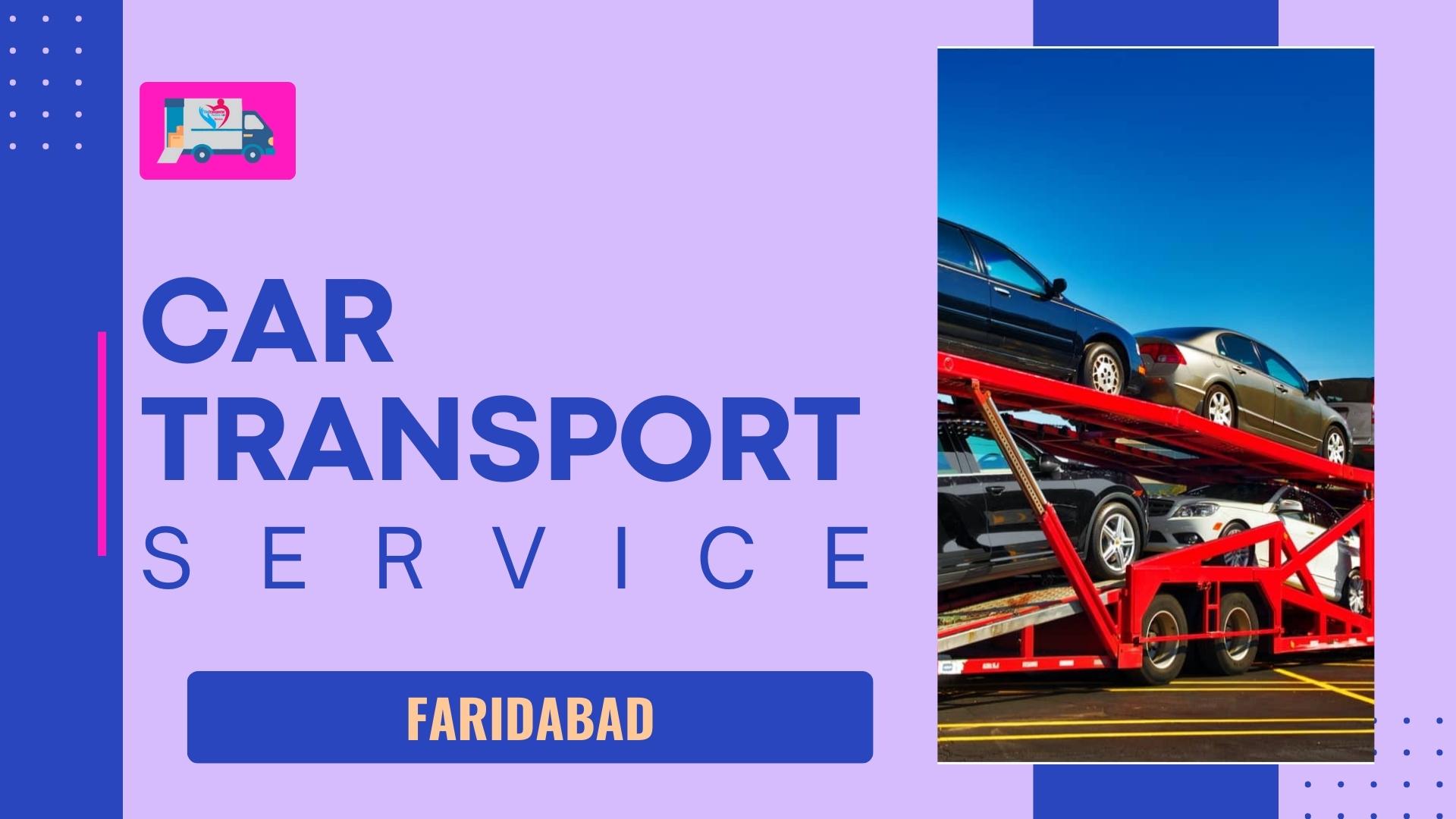 Quality car Carrier Service in Faridabad
