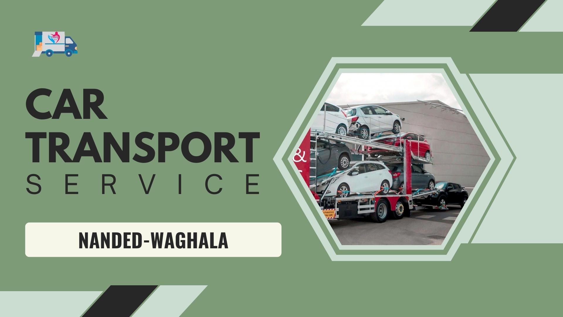 Quality car Carrier Service in Nanded Waghala