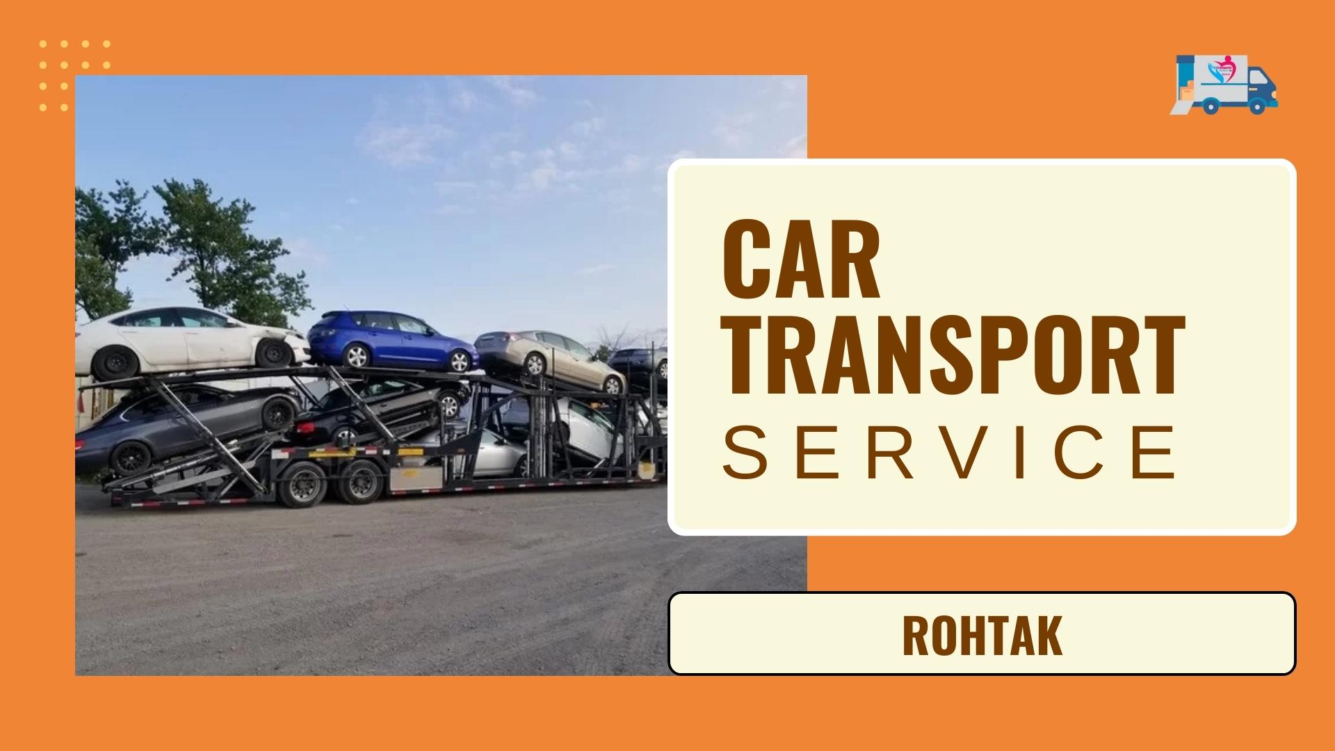Quality car Carrier Service in Rohtak