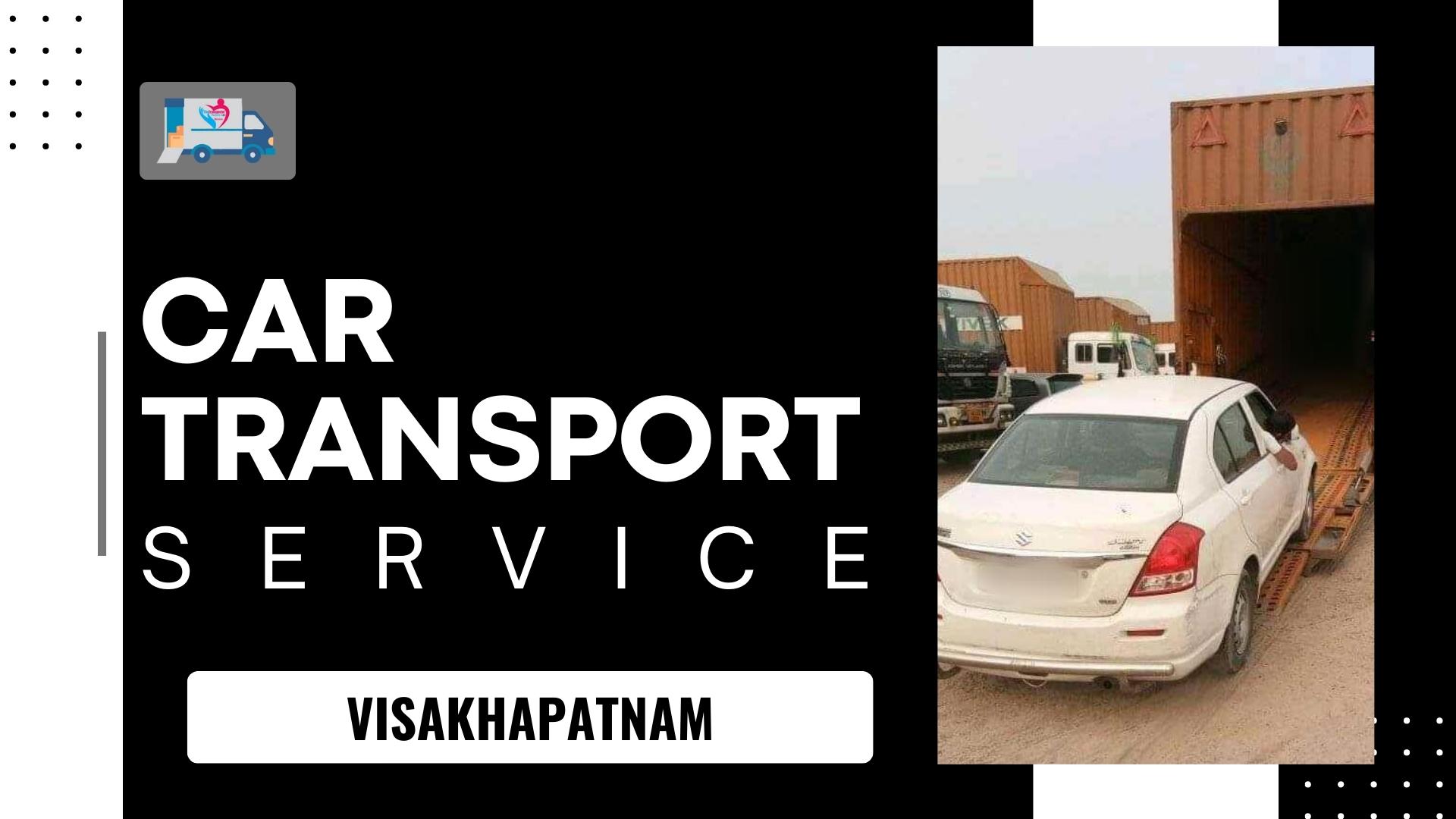 Quality car Carrier Service in Visakhapatnam