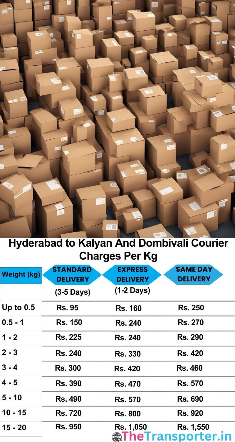 Hyderabad to Kalyan and dombivali courier charges per Kg list