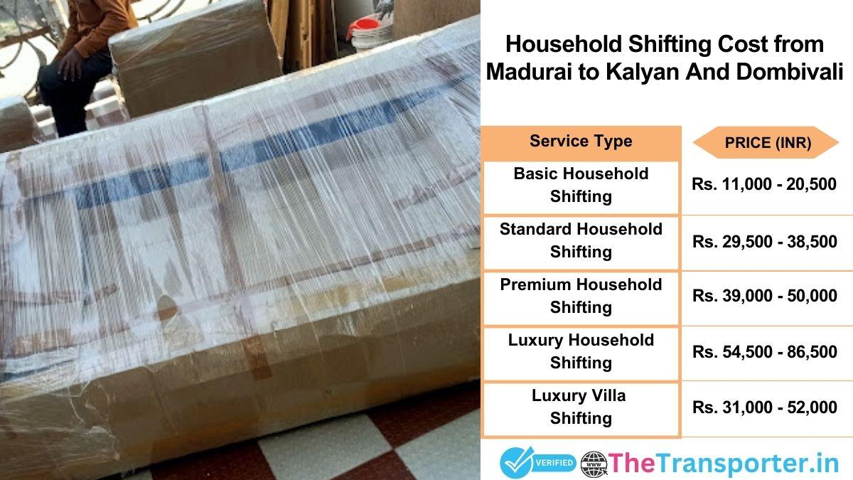 Household shifting charges list from Madurai to Kalyan and dombivali