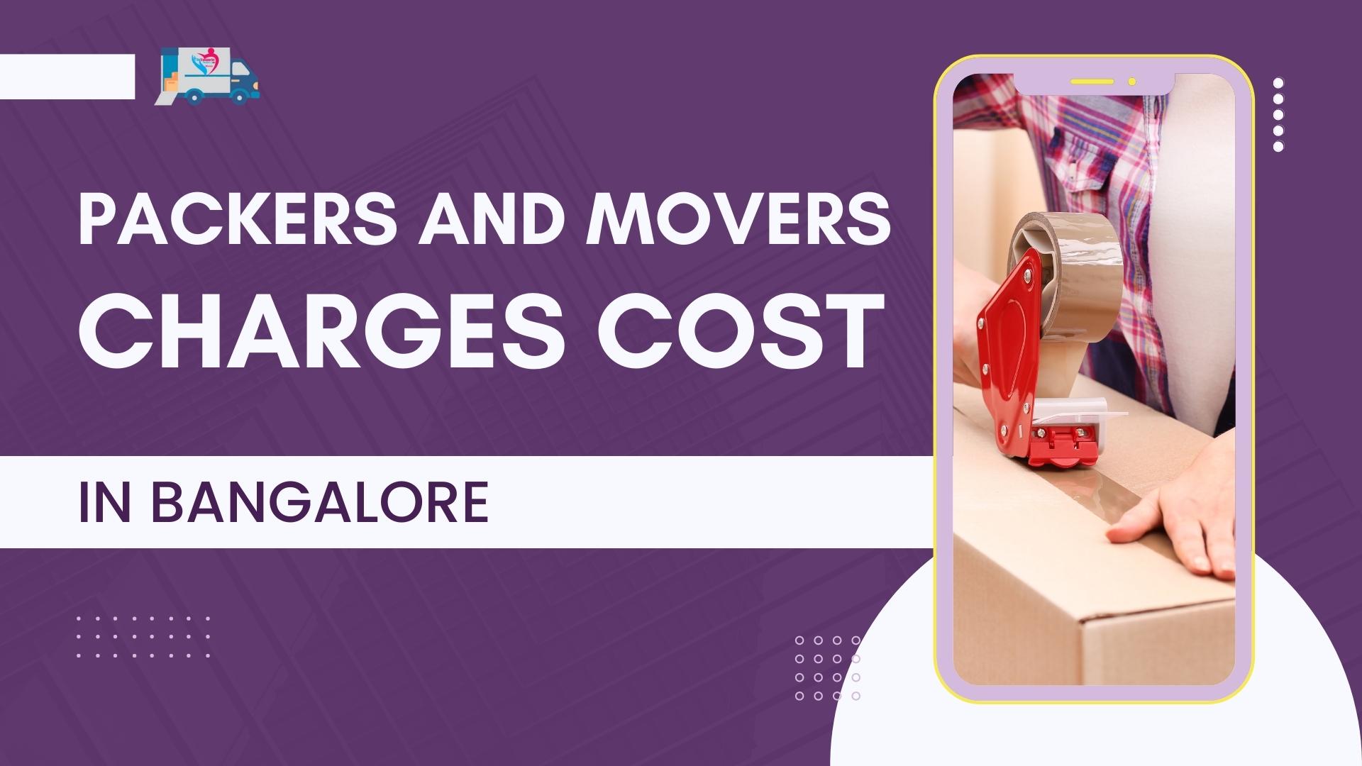 Budget-friendly packers and movers in Bangalore for your local shifting