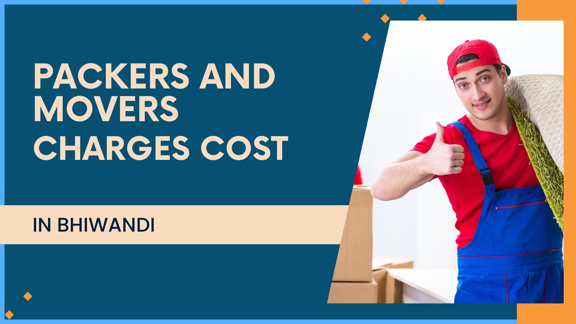Budget-friendly packers and movers in Bhiwandi for your local shifting