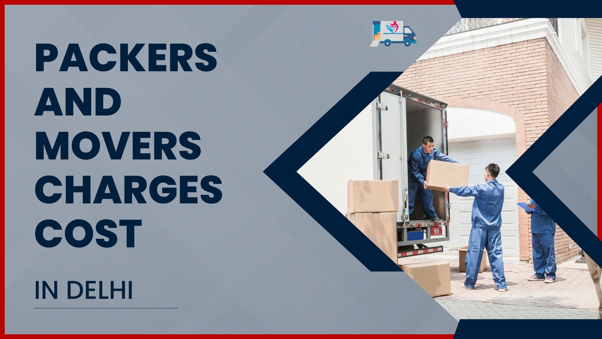 Budget-friendly packers and movers in Delhi for your local shifting