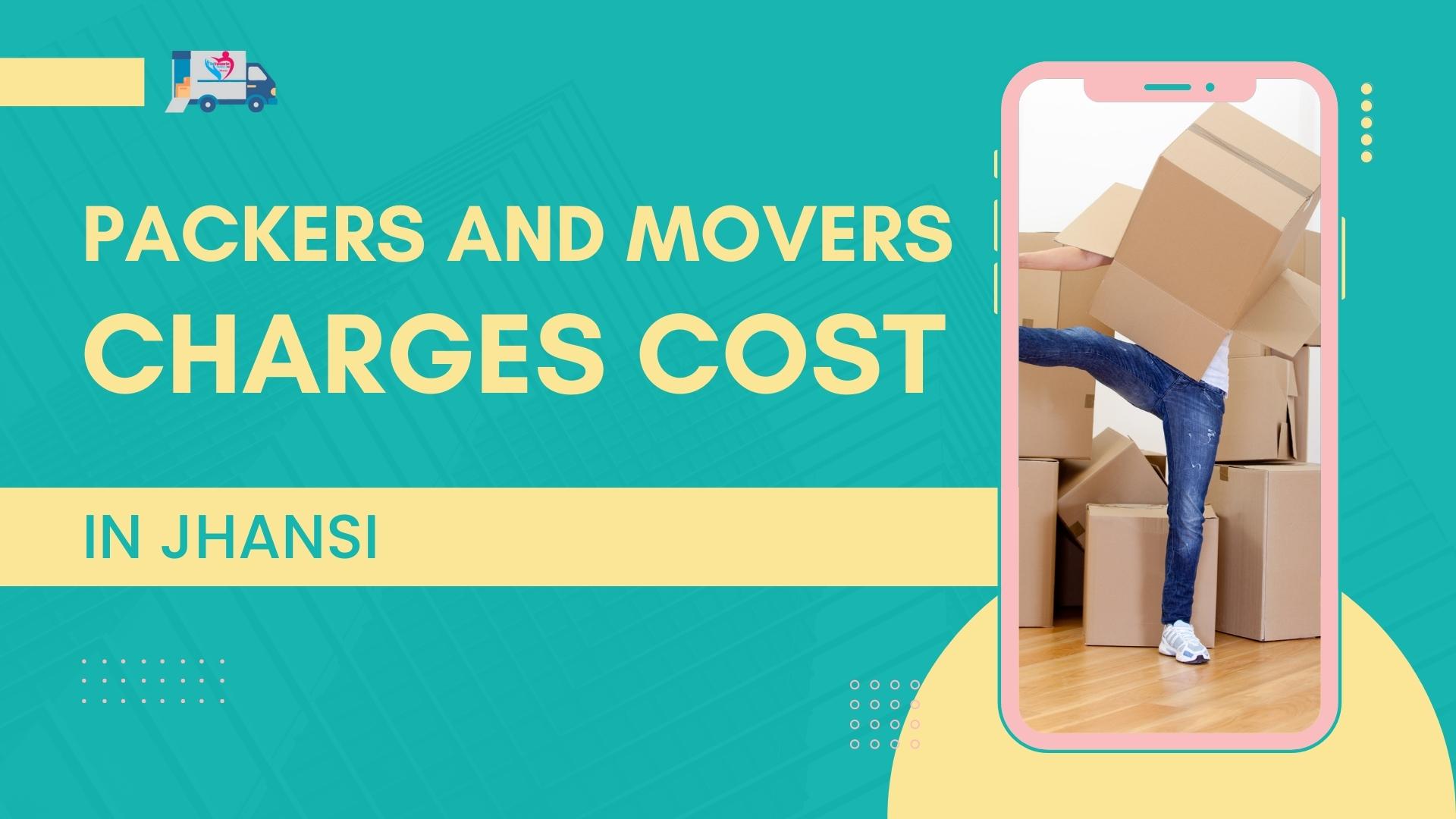 Budget-friendly packers and movers in Jhansi for your local shifting