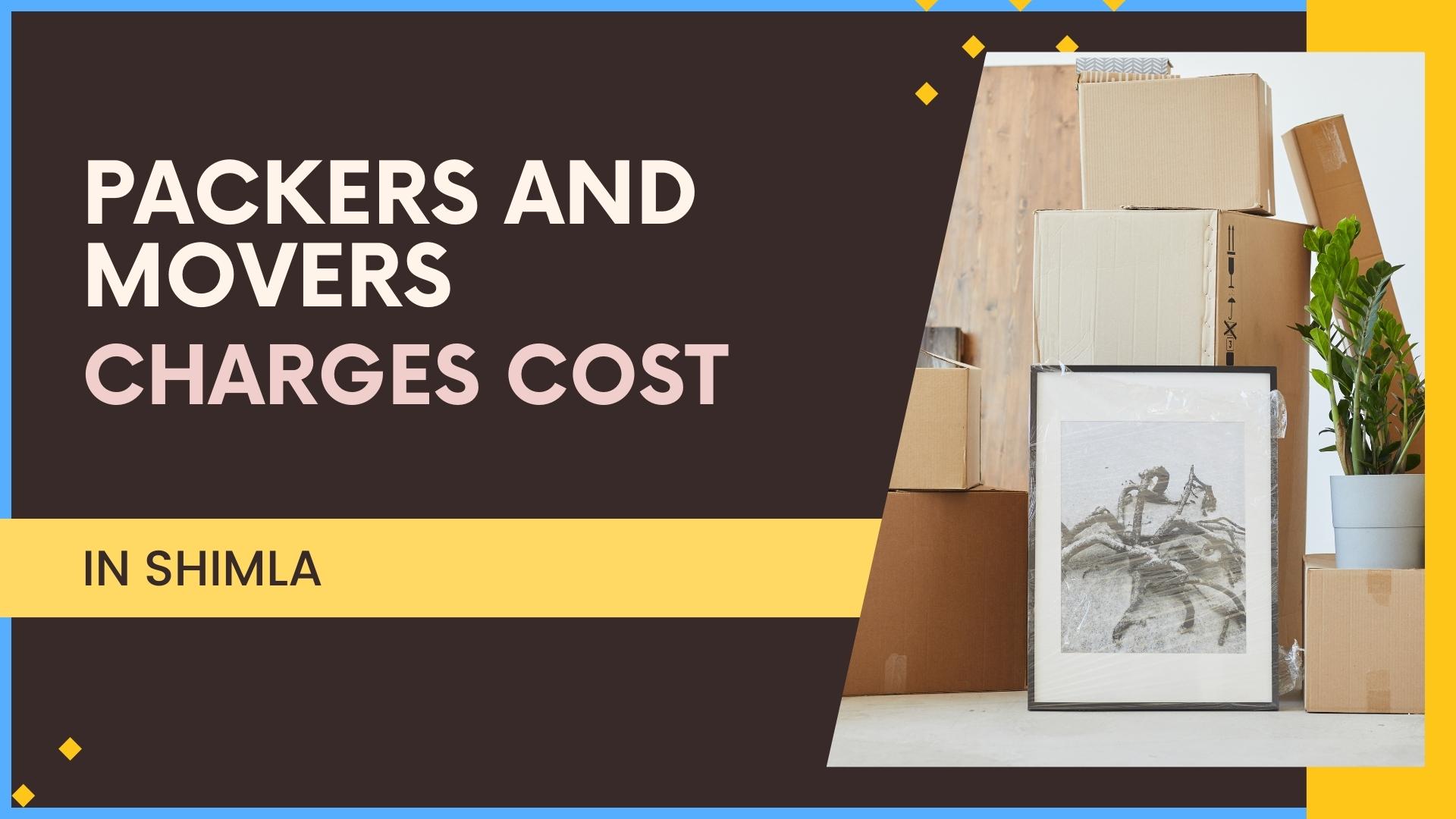 Budget-friendly packers and movers in Shimla for your local shifting