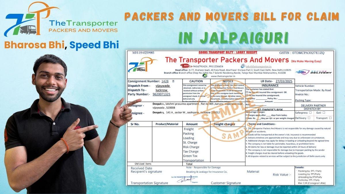 Packers and Movers Bill for Claim in Jalpaiguri
