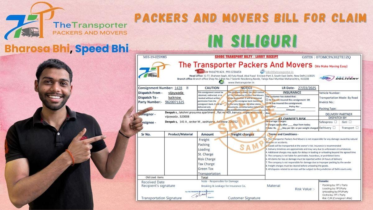 Packers and Movers Bill for Claim in Siliguri
